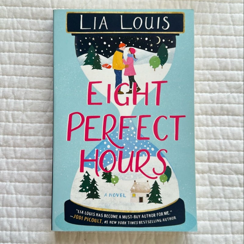 Eight Perfect Hours