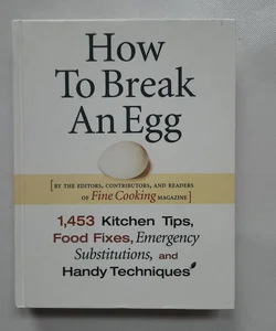 How to Break an Egg