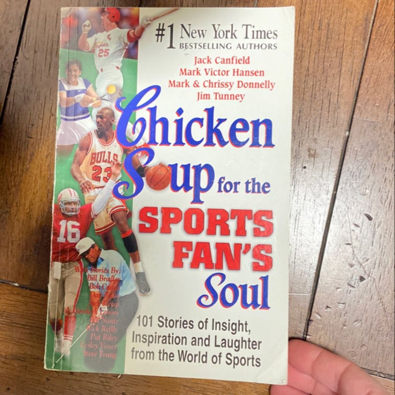 Chicken Soup for the Sports Fan's Soul