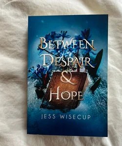 Between Despair and Hope