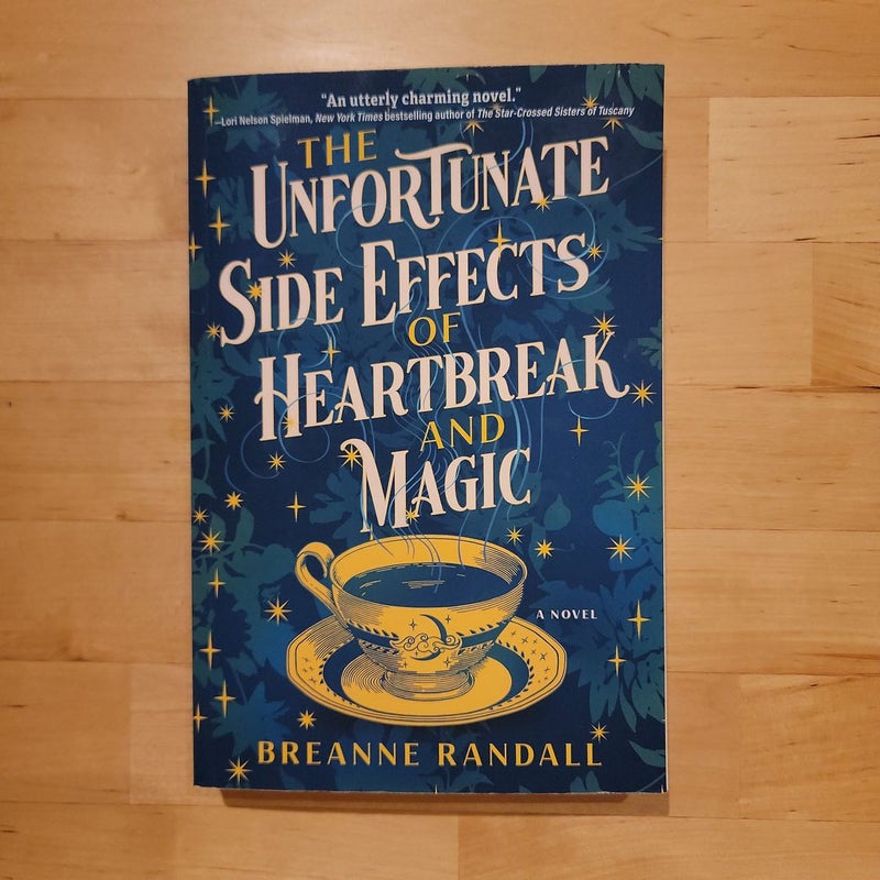 The Unfortunate Side Effects of Heartbreak and Magic