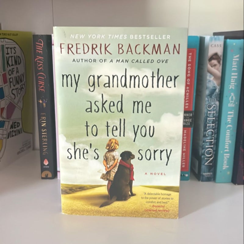 My Grandmother Asked Me to Tell You She's Sorry