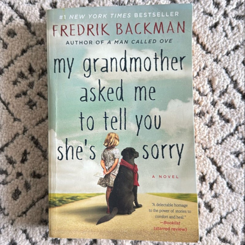 My Grandmother Asked Me to Tell You She's Sorry