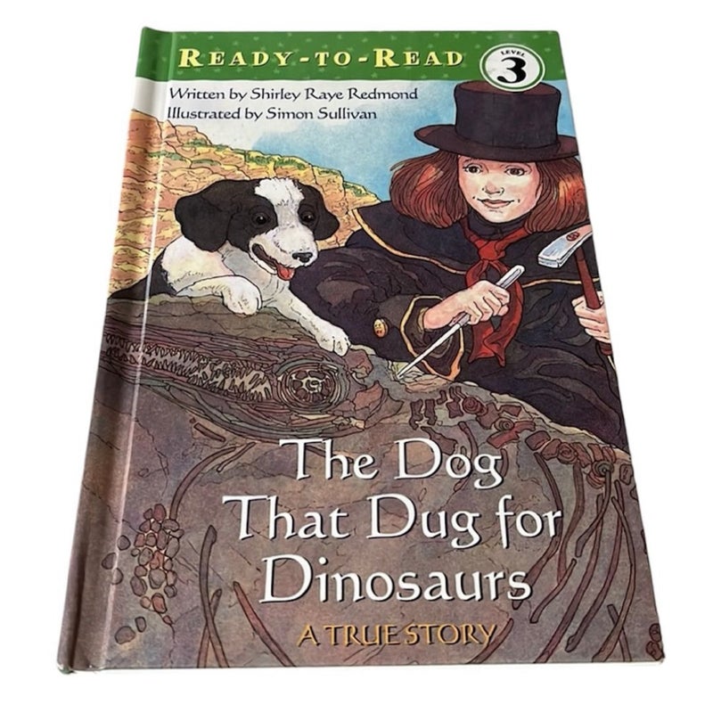 The Dog That Dug for Dinosaurs