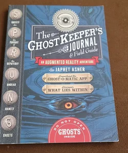 The Ghost Keeper's Journal and Field Guide