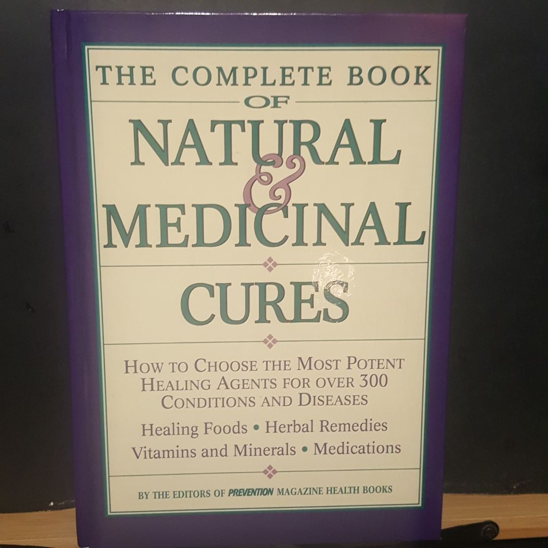 The Complete Book of Natural and Medicinal Cures