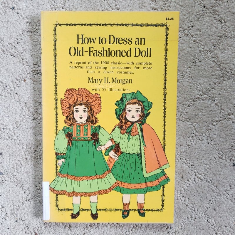 How to Dress an Old-Fashioned Doll (Dover Edition, 1973)