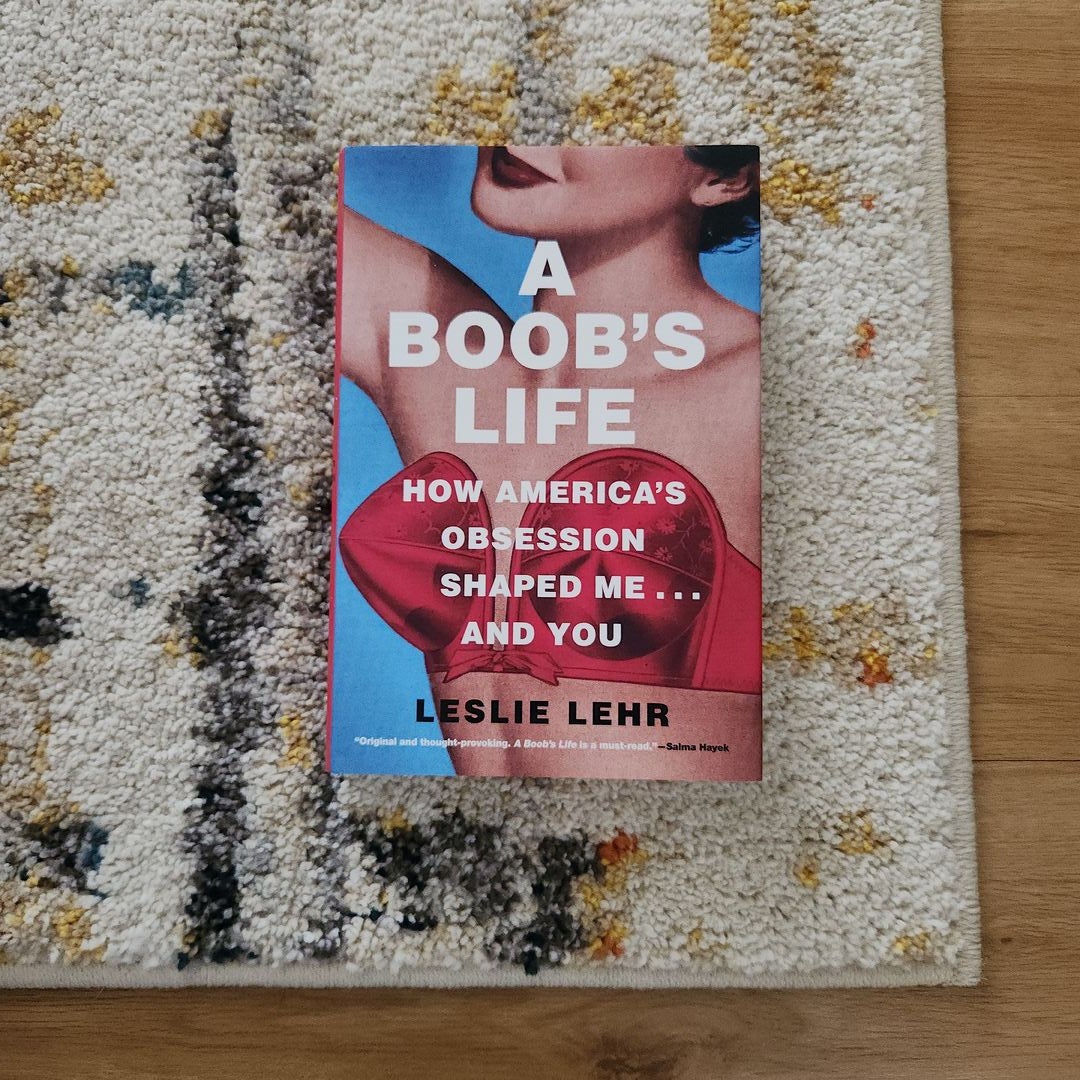 A Boob's Life