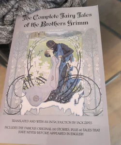 The complete fairy tales of the Brothers Grimm