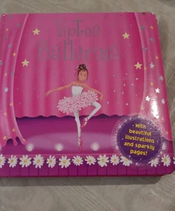 Tip-Toe Ballerina (Little Petals Board Books)