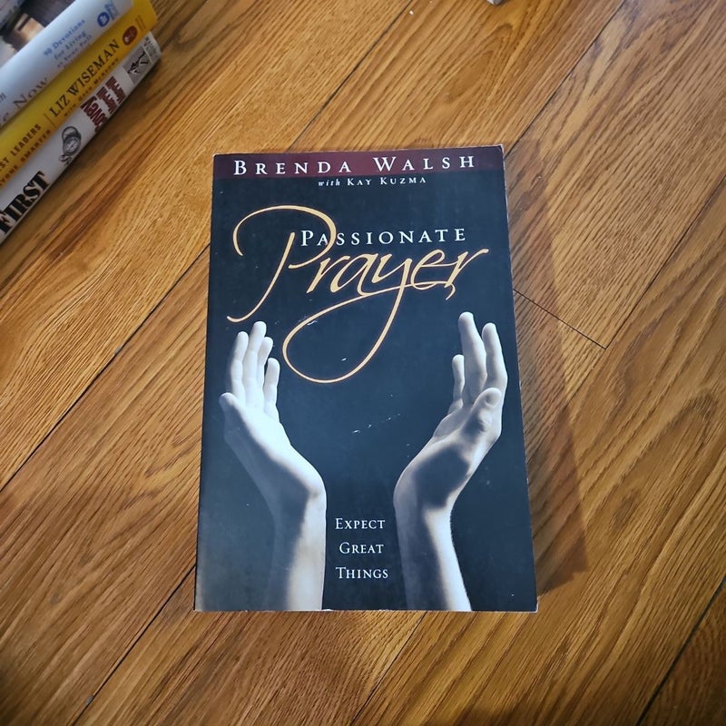 Passionate Prayer