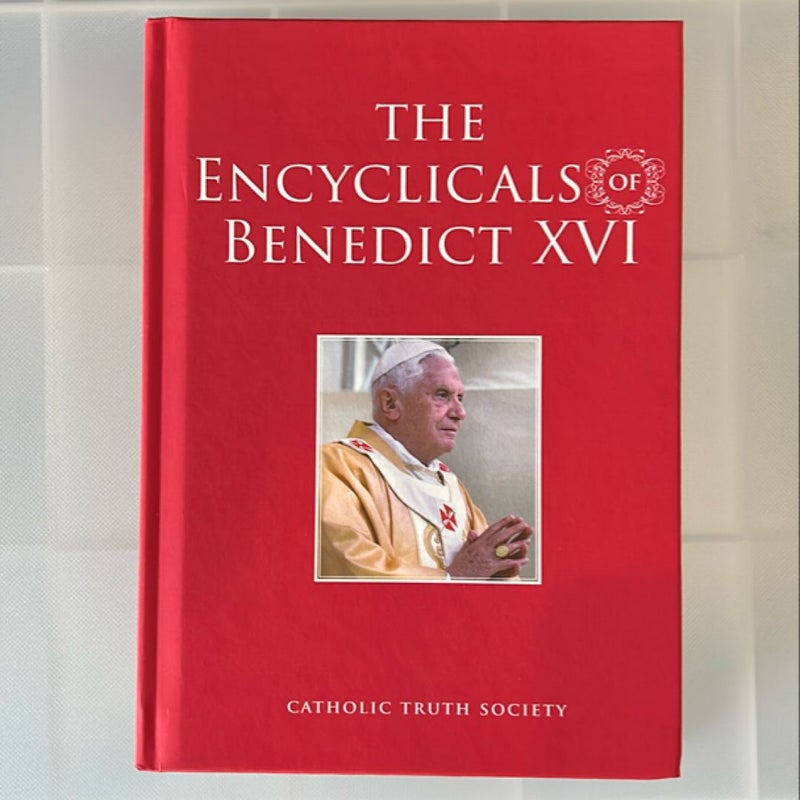 The Encyclicals of Benedict XVI by Pope Benedict XVI