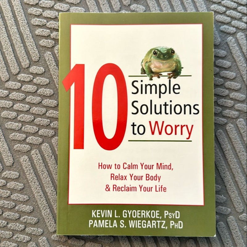 10 Simple Solutions to Worry