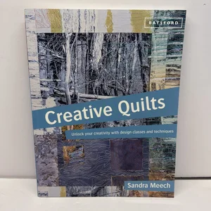 Creative Quilts: Unlock Your Creativity with Design Classes And