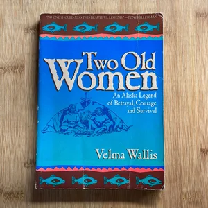 Two Old Women, 20th Anniversary Edition