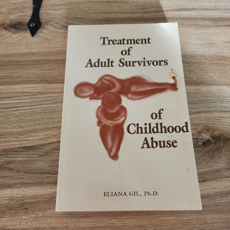 Treatment of Adult Survivors of Childhood Abuse