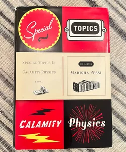 Special Topics in Calamity Physics