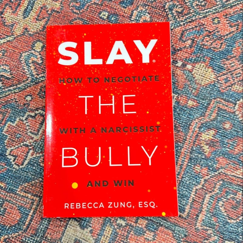 SLAY the Bully