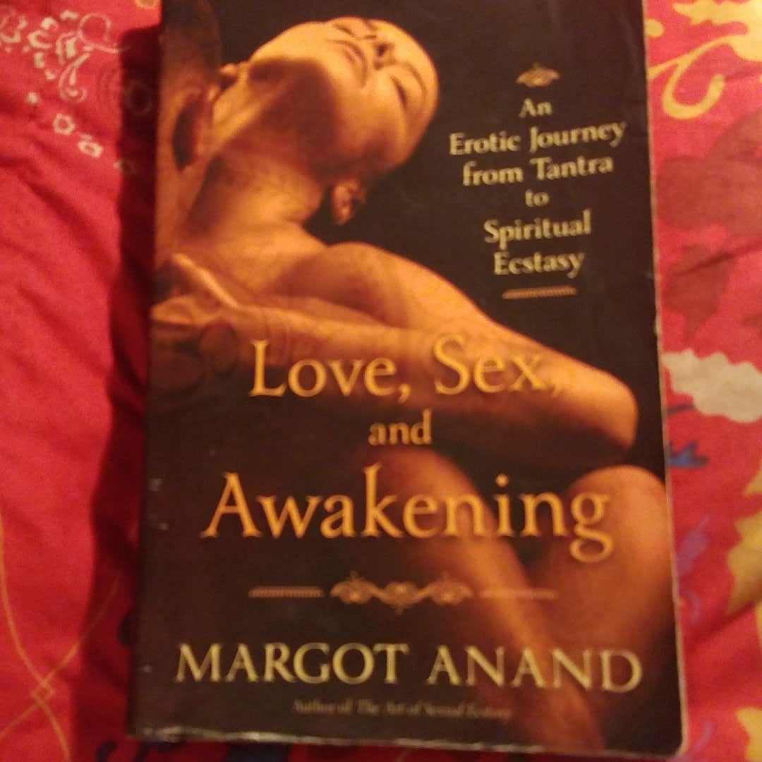 Love, Sex, and Awakening