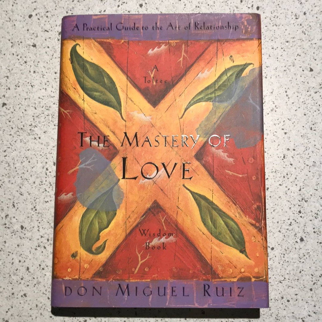 The Mastery of Love by Don Miguel Ruiz, Mills