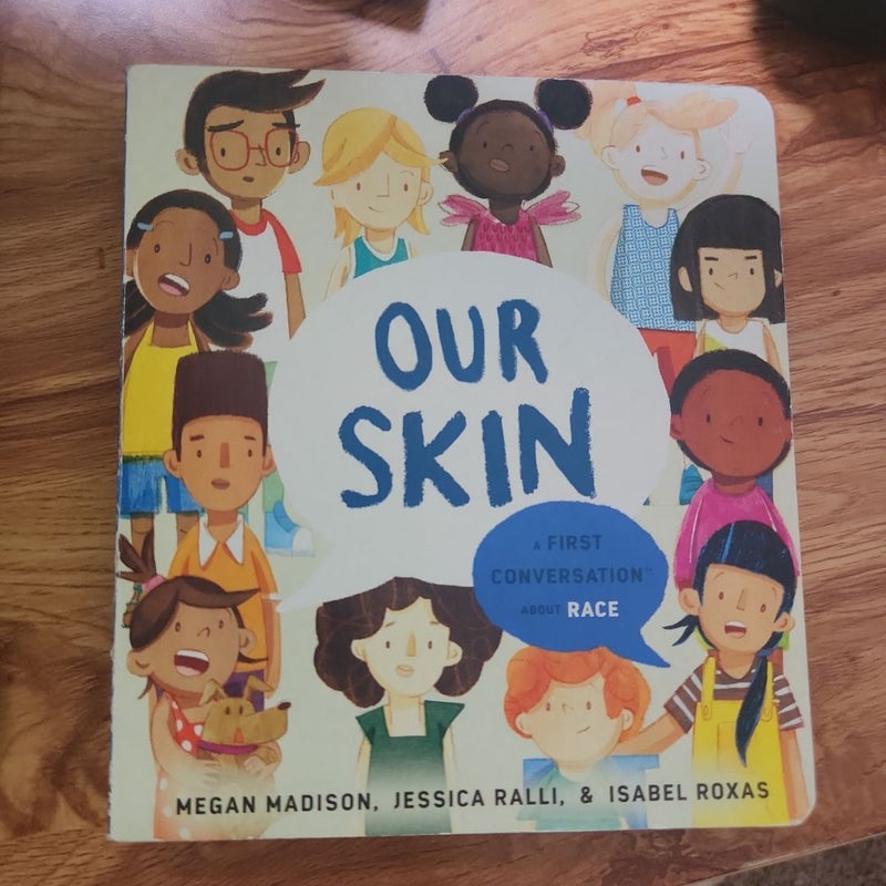 Our Skin: a First Conversation about Race