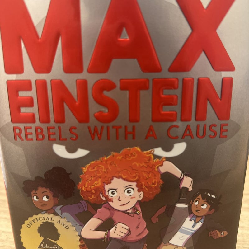 Max Einstein: Rebels with a Cause