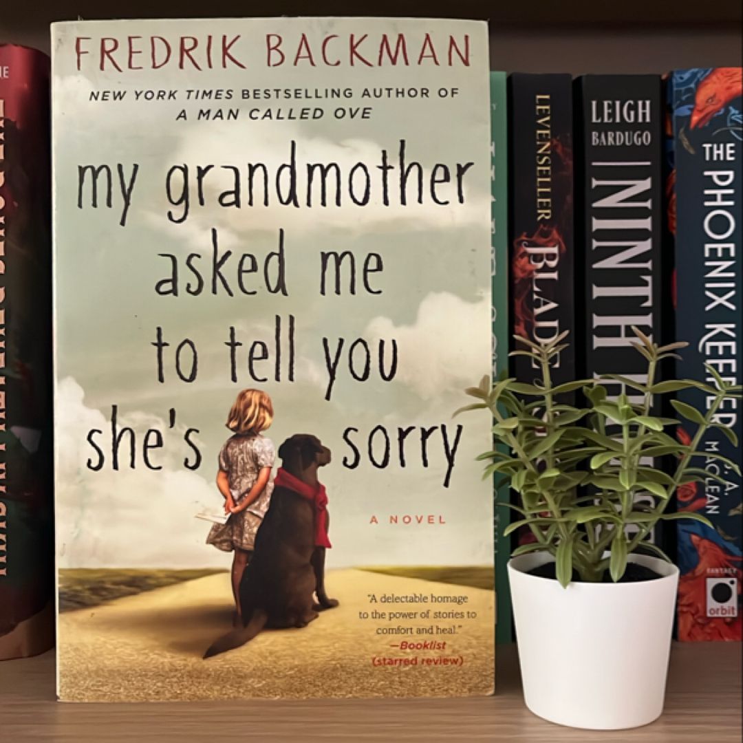 My Grandmother Asked Me to Tell You She's Sorry