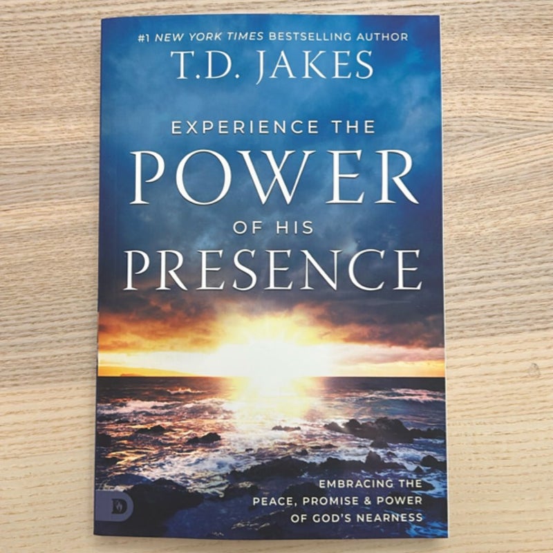 Experience the Power of His Presence