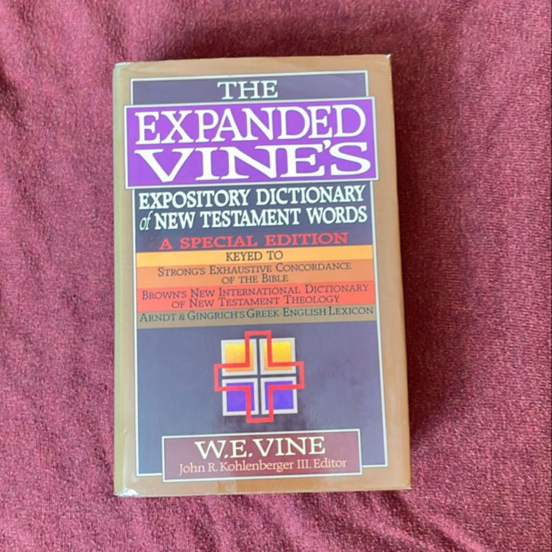 The Expanded Vine's Expository Dictionary of New Testament Words