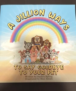 A Jillion Ways to Say Goodbye to Your Pet