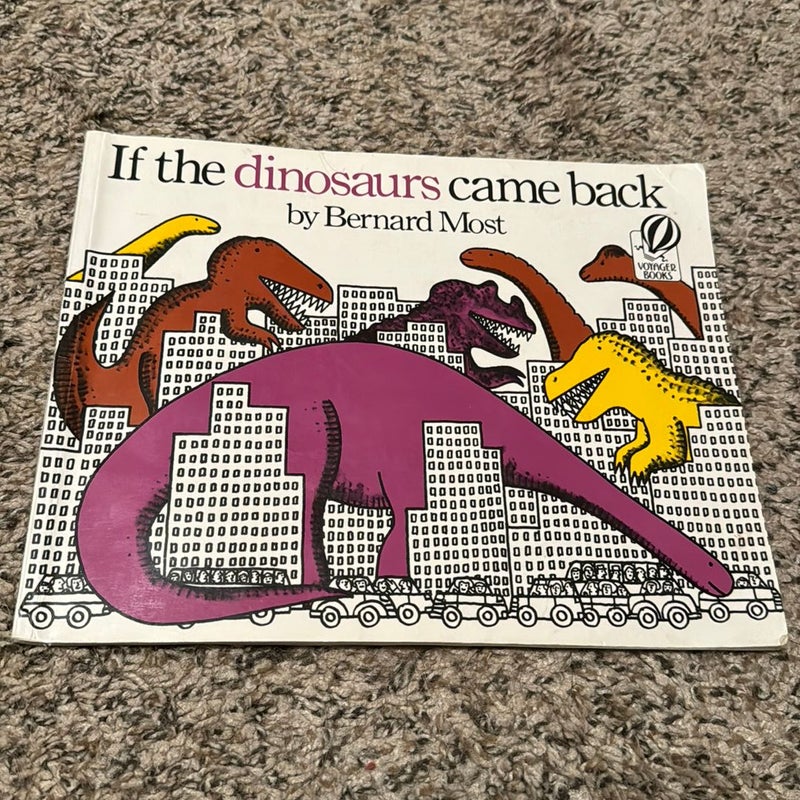 If the Dinosaurs Came Back