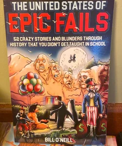 The United States of Epic Fails