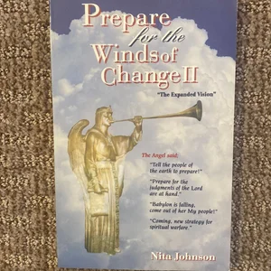 Prepare for the Winds of Change II