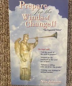 Prepare for the Winds of Change II