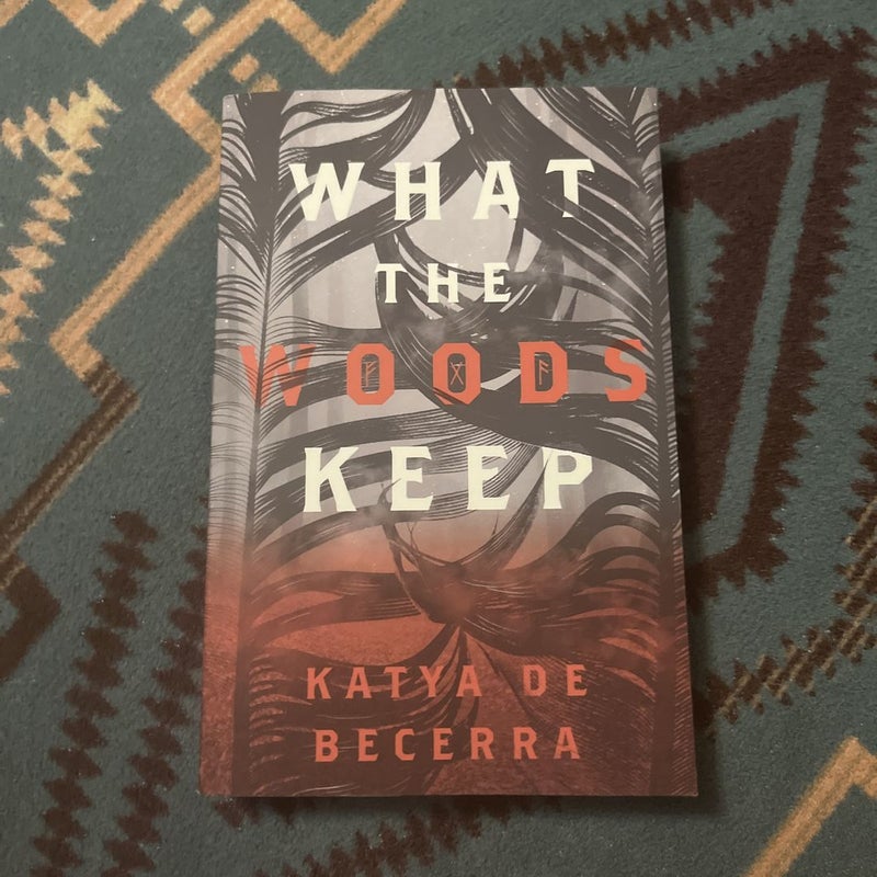 What the Woods Keep