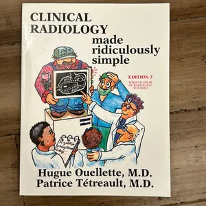 Clinical Radiology Made Ridiculously Simple