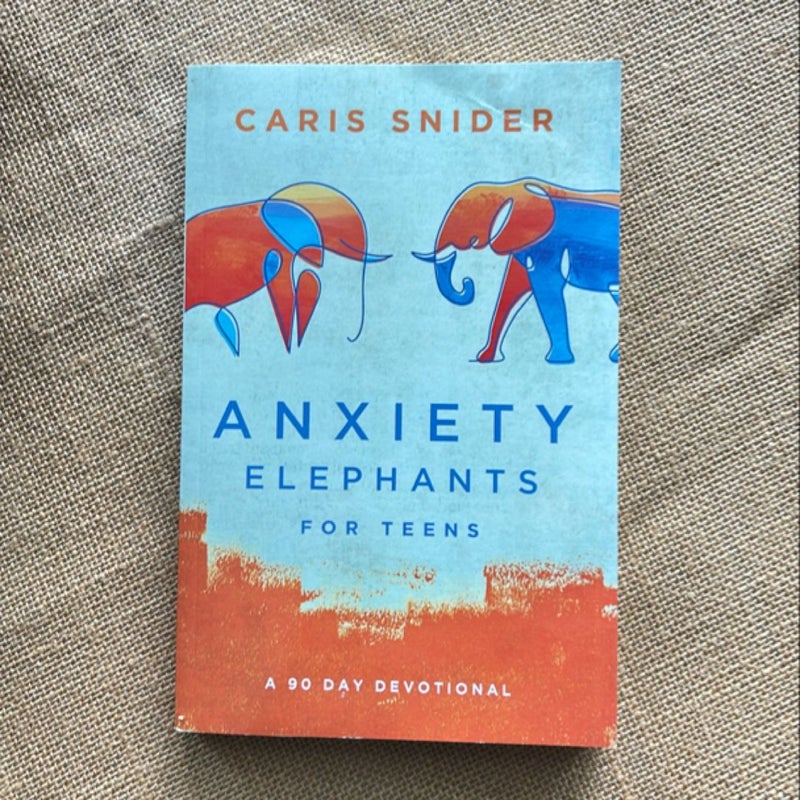 Anxiety Elephants for Teens