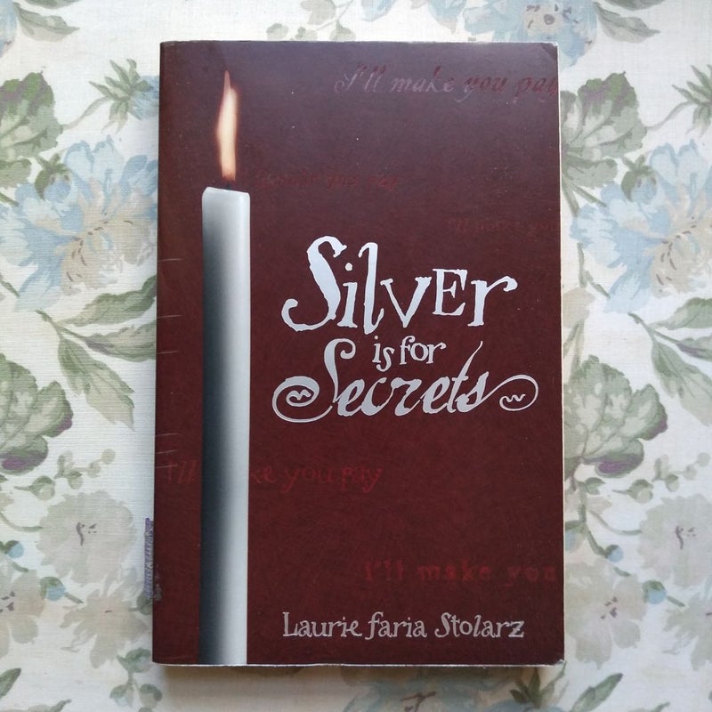 Silver Is for Secrets