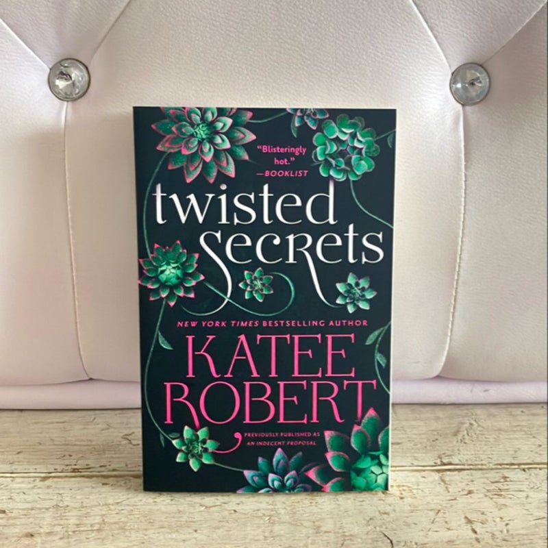 Twisted Secrets (previously Published As Indecent Proposal)