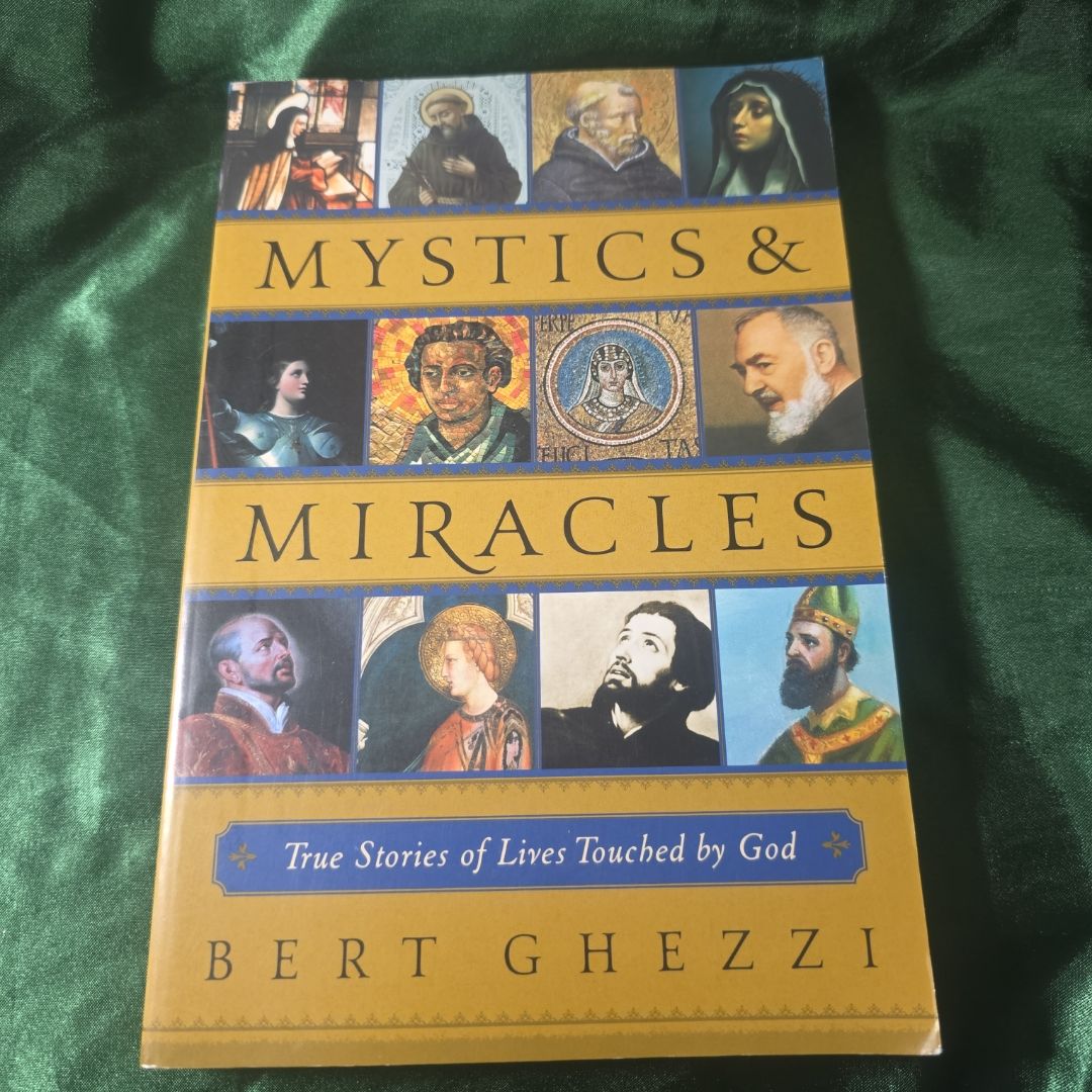 Mystics and Miracles