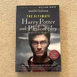 The Ultimate Harry Potter and Philosophy