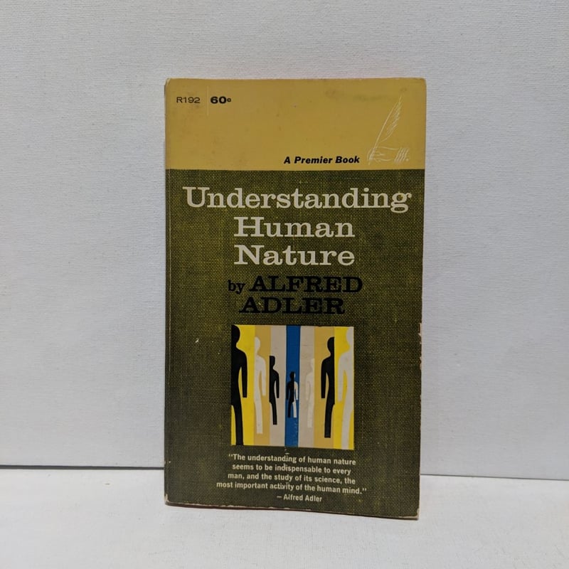 Understanding Human Nature by Alfred Adler, Paperback | Pangobooks
