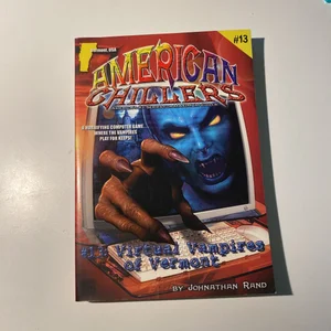 American Chillers #13 Virtual Vampires of Vermont