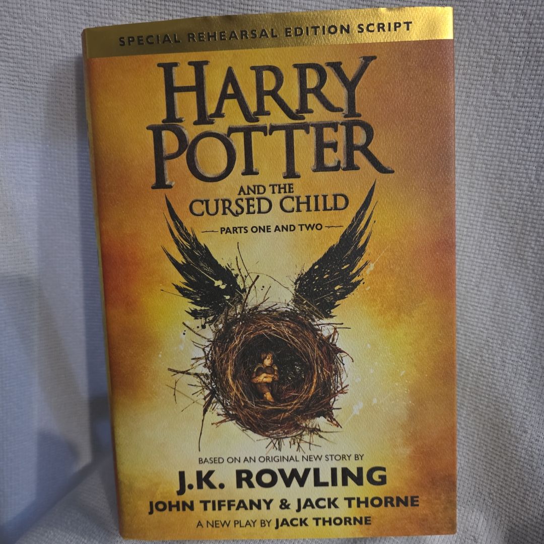 Harry Potter and the Cursed Child Parts One and Two (Special Rehearsal Edition Script)
