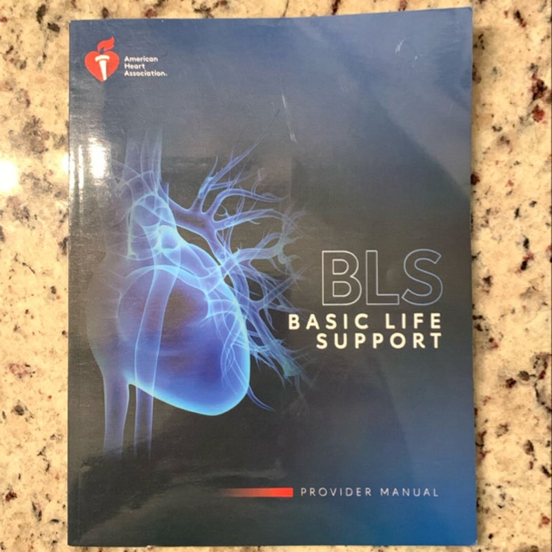 Basic Life Support Provider Manual