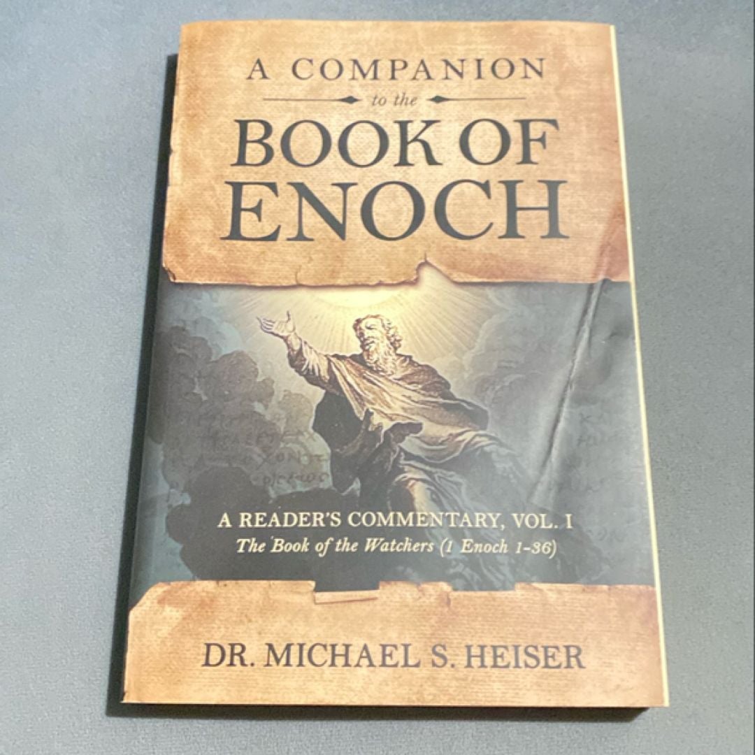 A Companion to the Book of Enoch by Michael S. Heiser