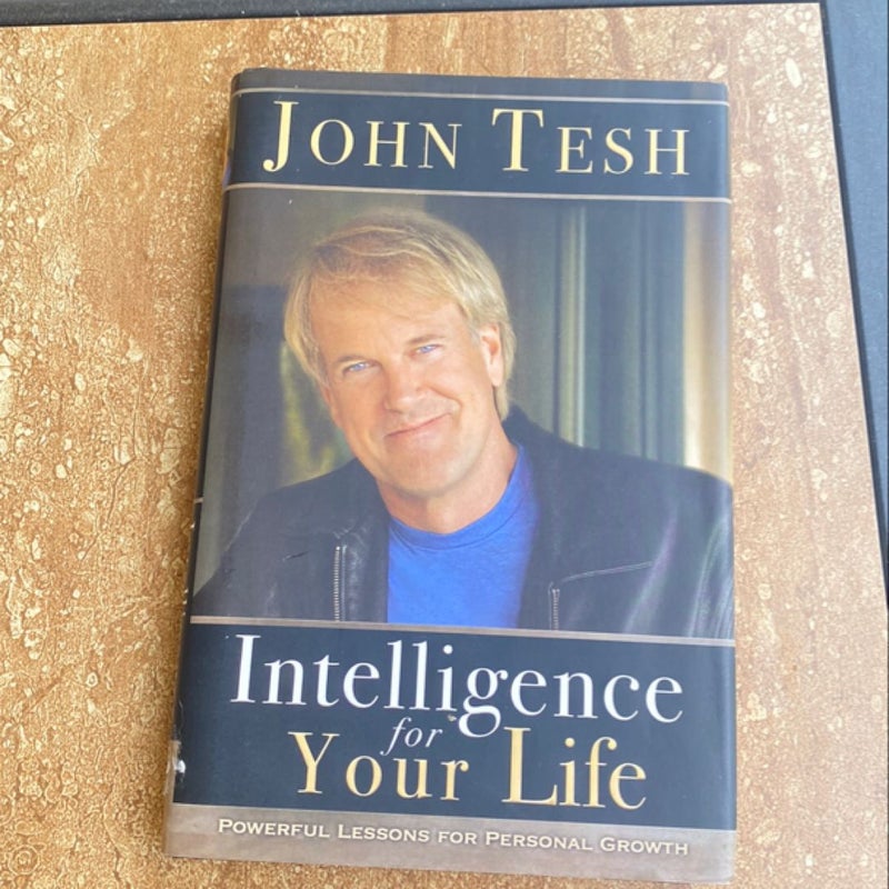 Intelligence for Your Life