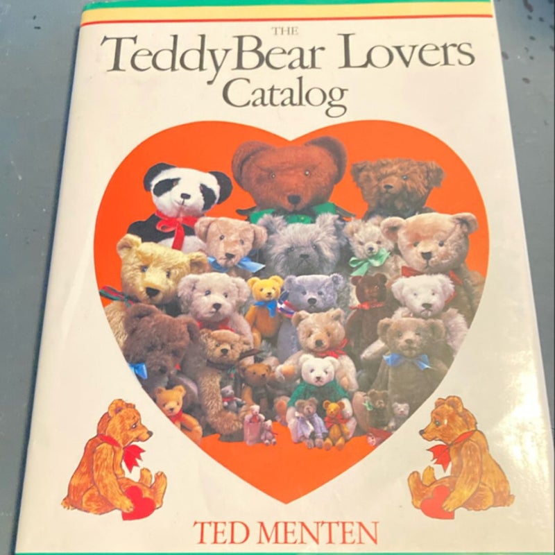 The Teddy Bear Lovers Catalog