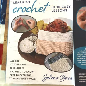 Learn to Crochet in 10 Easy Lessons