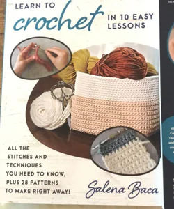 Learn to Crochet in 10 Easy Lessons